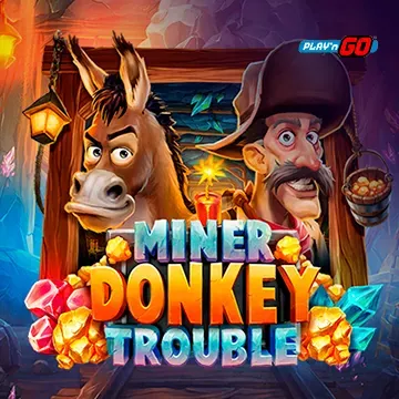 Miner Donkey Trouble - JPMAXWIN188
