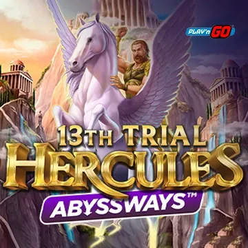 13th Trial Hercules Abyssways - JPMAXWIN188