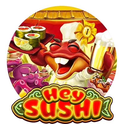 Hey Sushi - JPMAXWIN188