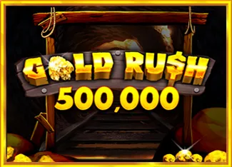 Gold Rush 500,000 - JPMAXWIN188