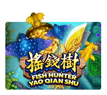 Fish Hunting: Yao Qian Shu - JPMAXWIN188